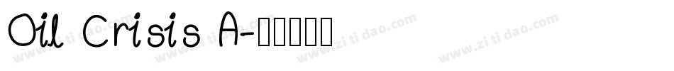 Oil Crisis A字体转换